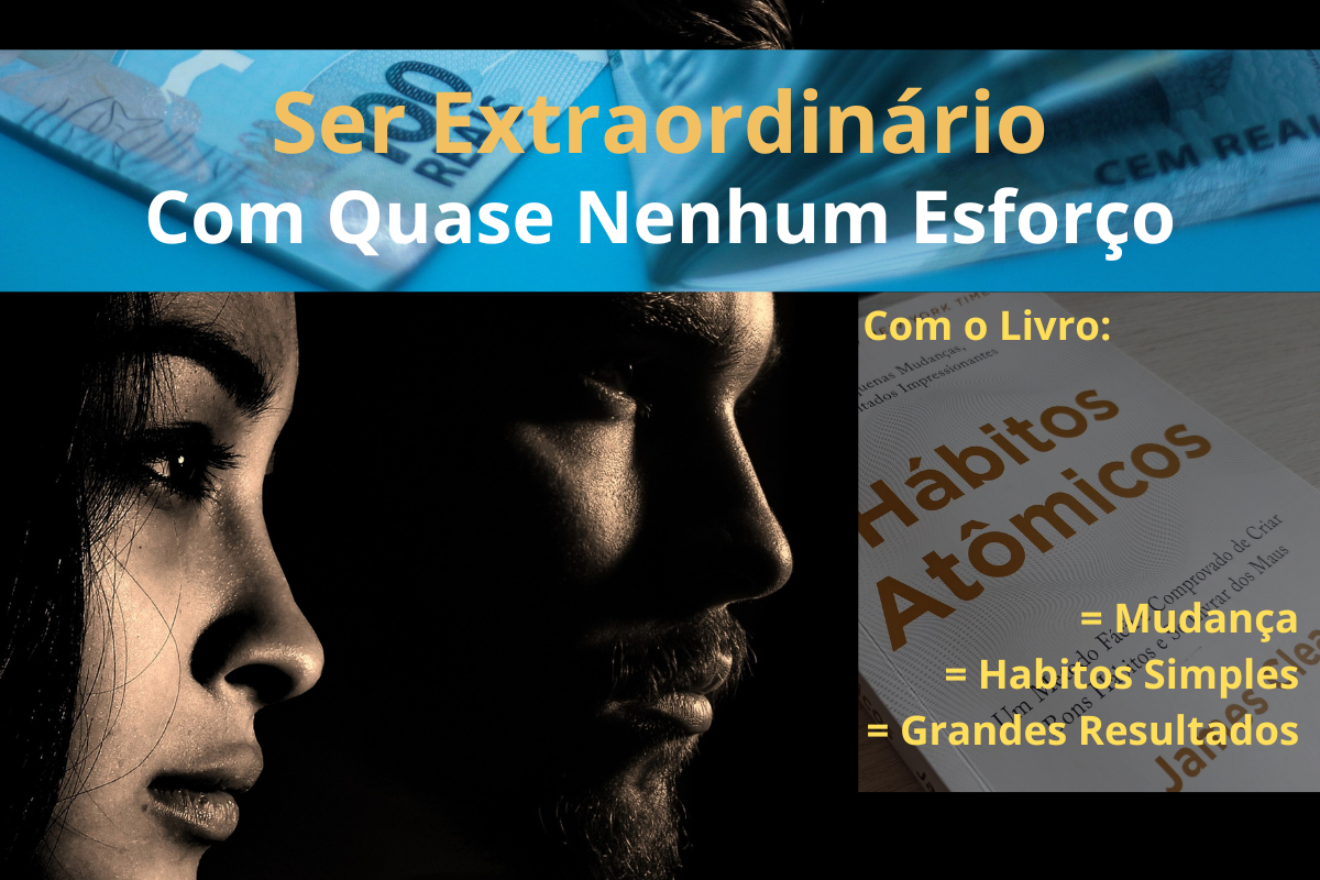 Hábitos Simples Pequenas Mudanças, Grandes Transformações